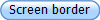 Screen border